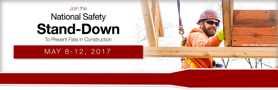Join OSHA's National Stand Down for Safety: May 8-12, 2017
